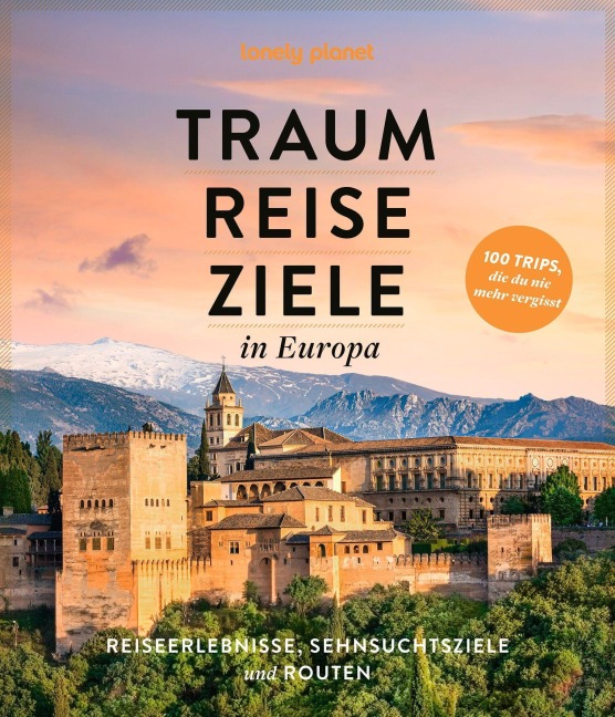 LONELY PLANET Bildband Traumreiseziele in Europa - 