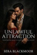 Cover-Bild zum Titel 'Unlawful Attraction' von 'Sera Blackmoor'