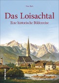 Cover-Bild zum Titel 'Das Loisachtal' von 'Peter Blath'