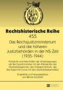 Cover-Bild zum Titel 'Das Reichsjustizministerium und die höheren Justizbehörden in der NS-Zeit (1935-1944)' von ''