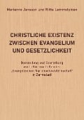 Cover-Bild zum Titel 'Christliche Existenz Zwischen Evangelium Und Gesetzlichkeit' von 'Marianne Jansson, Riitta Lemmetyinen'