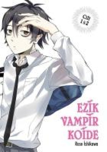 Ezik Vampir Koide Cilt 1 - 2 - Rose Ishikawa