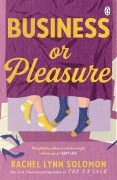 Cover-Bild zum Titel 'Business or Pleasure' von 'Rachel Lynn Solomon'