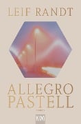 Allegro Pastell - Leif Randt