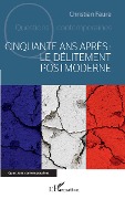 Cover-Bild zum Titel 'Cinquante ans après : le délitement postmoderne' von 'Faure'