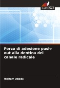 Cover-Bild zum Titel 'Forza di adesione push-out alla dentina del canale radicale' von 'Hisham Abada'