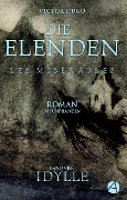 Cover-Bild zum Titel 'Die Elenden. Band Vier: Idylle' von 'Victor Hugo'