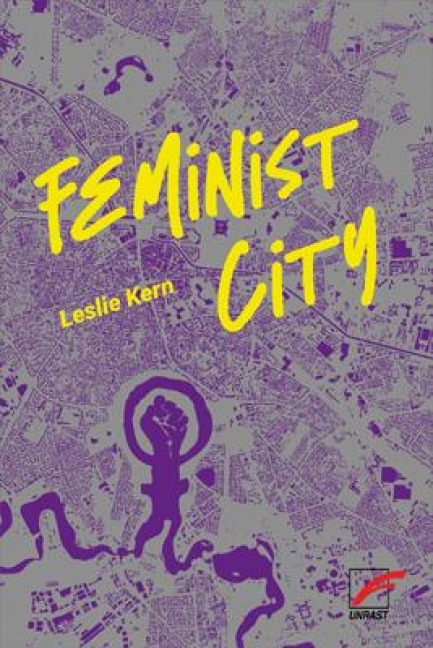 Feminist City - Leslie Kern
