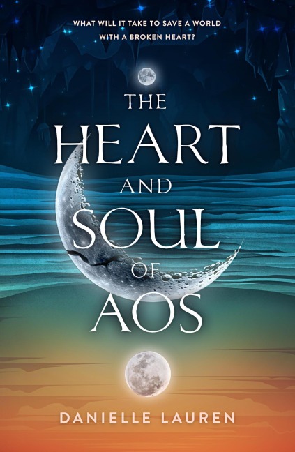 The Heart And Soul Of Aos (The Fates Of Aos, #2) - Danielle Lauren