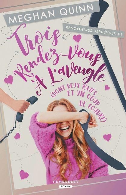 Trois rendez-vous à l'aveugle - Meghan Quinn