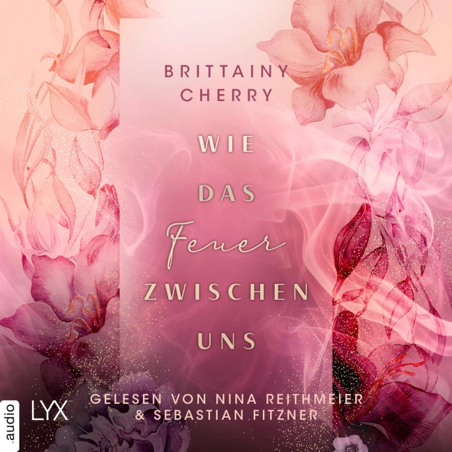 Wie das Feuer zwischen uns - Brittainy Cherry