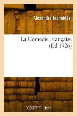 La Comédie Française - Alexandre Joannidès