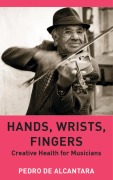 Cover-Bild zum Titel 'Hands, Wrists, Fingers' von 'Pedro De Alcantara'