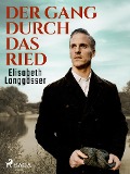Der Gang durch das Ried - Elisabeth Langgässer