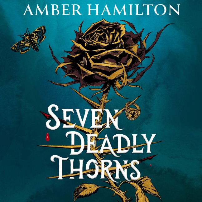 Seven Deadly Thorns - Amber Hamilton