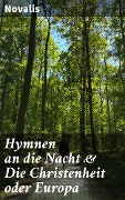 Cover-Bild zum Titel 'Hymnen an die Nacht & Die Christenheit oder Europa' von 'Novalis'