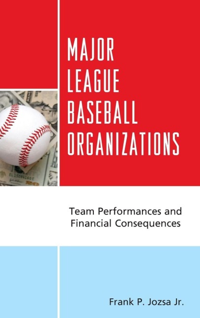 Major League Baseball Organizations - Frank P. Jozsa