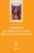 Cover-Bild zum Titel 'Commento al 'Cantico dei Cantici' per la contessa Matilde' von 'Giovanni da Mantova'