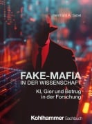 Fake-Mafia in der Wissenschaft - Bernhard A. Sabel