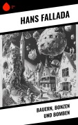 Cover-Bild zum Titel 'Bauern, Bonzen und Bomben' von 'Hans Fallada'
