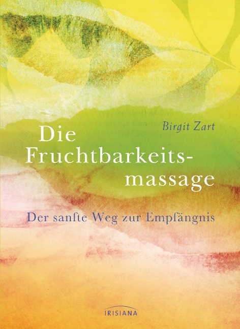Fruchtbarkeitsmassage - Birgit Zart