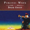 Cover-Bild zum Titel 'Beau Geste, with eBook Lib/E' von 'Percival Wren'