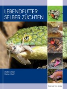 Cover-Bild zum Titel 'Lebendfutter selber züchten' von 'Walter Wiest, Stefan Greff'