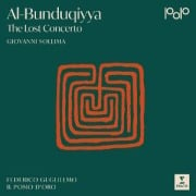 Al-Bunduqiyya-The Lost Concerto - Giovanni/Il pomo d'oro/Guglielmo Sollima