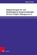 Cover-Bild zum Titel 'Religionsbezogene Vor- und Einstellungen als Lernvoraussetzungen für (inter-)religiöse Bildungsprozesse' von 'Agnes Gmoser'
