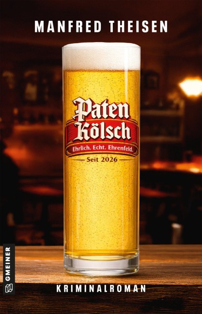 Paten Kölsch - Das Original aus Ehrenfeld - Manfred Theisen