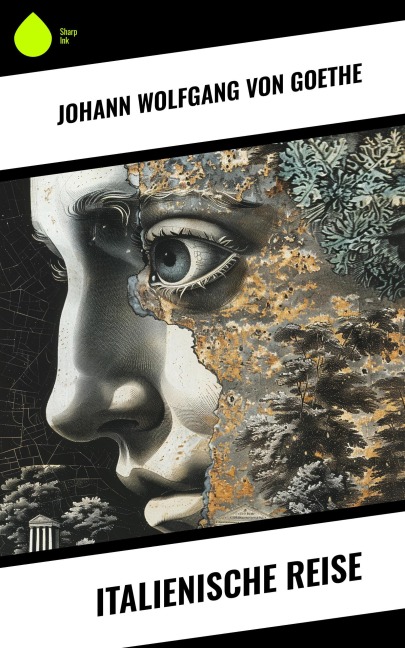 Italienische Reise - Johann Wolfgang von Goethe