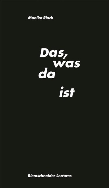 Das, was da ist: Zufall als Verfahren - Monika Rinck