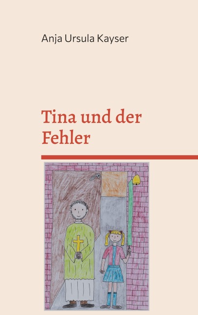 Tina und der Fehler - Anja Ursula Kayser