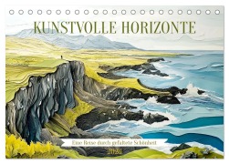 Cover-Bild zum Titel 'Kunstvolle Horizonte (Tischkalender 2026 DIN A5 quer), CALVENDO Monatskalender' von 'Daniela Tapper'