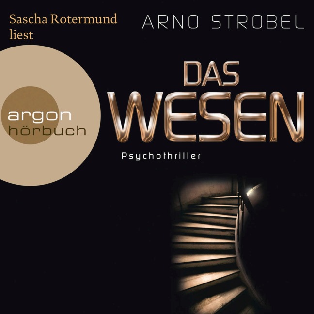 Das Wesen - Arno Strobel