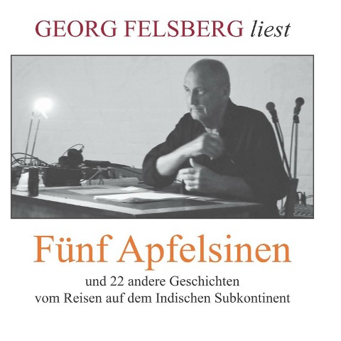 Fünf Apfelsinen - Georg Felsberg
