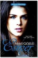 Mavi Gözlü Esmer - Vefa Ulutas