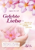 Cover-Bild zum Titel 'Gelebte Liebe - wie wir ein glückliches Leben gestalten' von 'Jeanne Ruland'