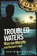 Cover-Bild zum Titel 'Troubled Waters' von 'Richard Sapir, Warren Murphy'