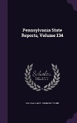 Cover-Bild zum Titel 'Pennsylvania State Reports, Volume 134' von 'Pennsylvania Supreme Court'