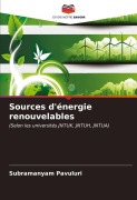 Cover-Bild zum Titel 'Sources d'énergie renouvelables' von 'Subramanyam Pavuluri'