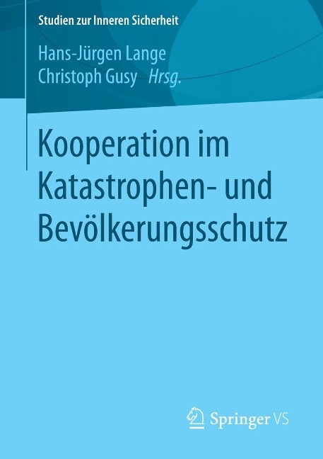 Kooperation im Katastrophen- und Bevölkerungsschutz - 
