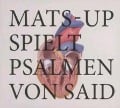 Cover-Bild zum Titel 'Psalmen Von Said' von 'Mats-Up and Tobias Christl'