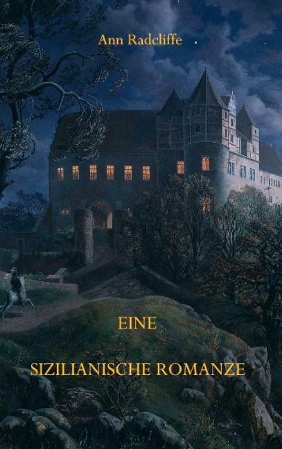 Eine sizilianische Romanze - Ann Radcliffe