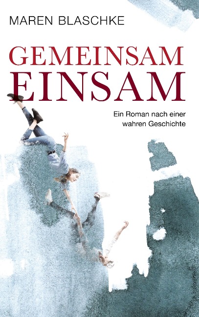 Gemeinsam einsam - Maren Blaschke