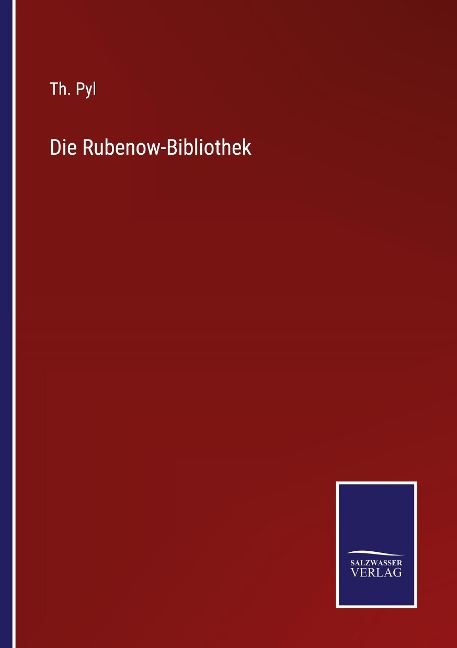 Die Rubenow-Bibliothek - Th. Pyl
