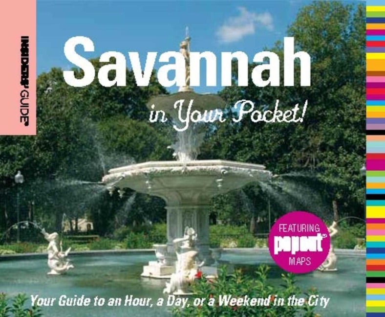 Insiders' Guide®: Savannah in Your Pocket - Betty Darby