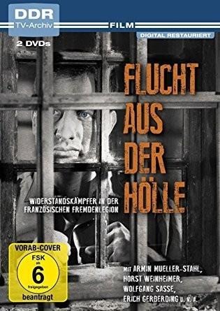 Flucht aus der Hölle - Hans-Jürgen Brandt, Gottfried Grohmann, Rolf Guddat, Günter Kaltofen, Hans-Erich Korbschmitt