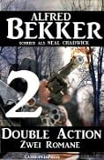 Double Action 2 - Zwei Romane - Alfred Bekker