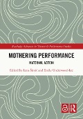 Mothering Performance - 